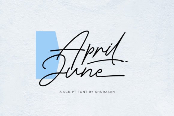 April June: A Modern Script Typeface for Editorial Design