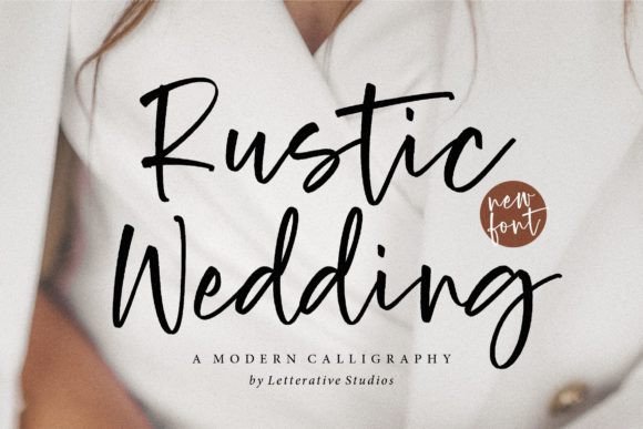 Why Rustic Wedding Is the Perfect Modern Calligraphy Font for Editorial Design